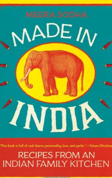 Meera Sodha’s Made in India : Recipes from an Indian family kitchen