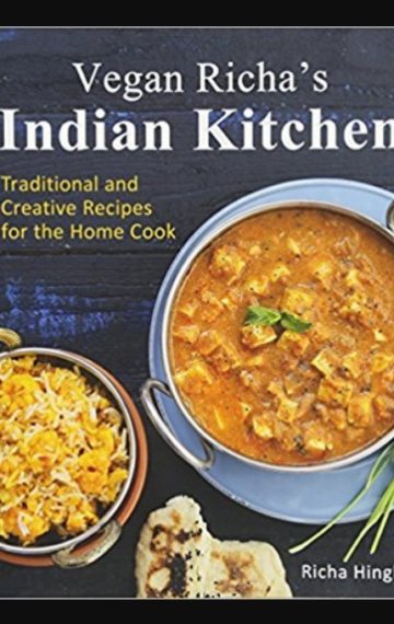 Indian Traditional Recipe Cookbook By Vegan Richa